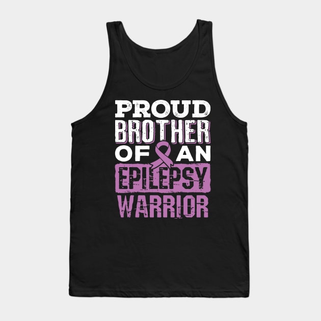 Epilepsy Awareness Shirt - Proud Brother of Epilepsy Warrior Tank Top by redbarron
